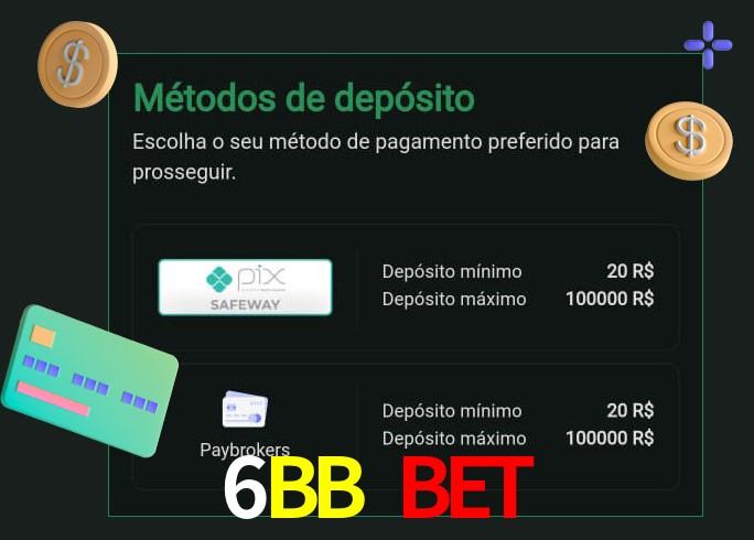 O cassino 6BB Bet oferece uma grande variedade de métodos de pagamento